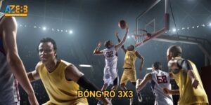 Bóng rổ 3x3 Az888 - Cá cược streetball cực đỉnh 2024