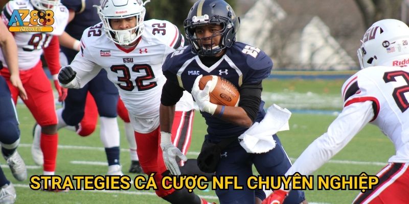 Bóng bầu dục Mỹ Az888 - NFL betting siêu hấp dẫn 3 Strategies cá cược NFL chuyên nghiệp