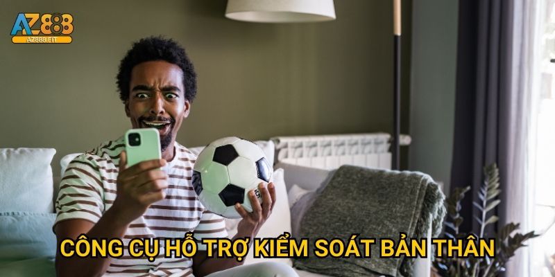 Chơi có trách nhiệm Az888 - Hướng dẫn an toàn toàn diện 2 Công cụ hỗ trợ kiểm soát bản thân